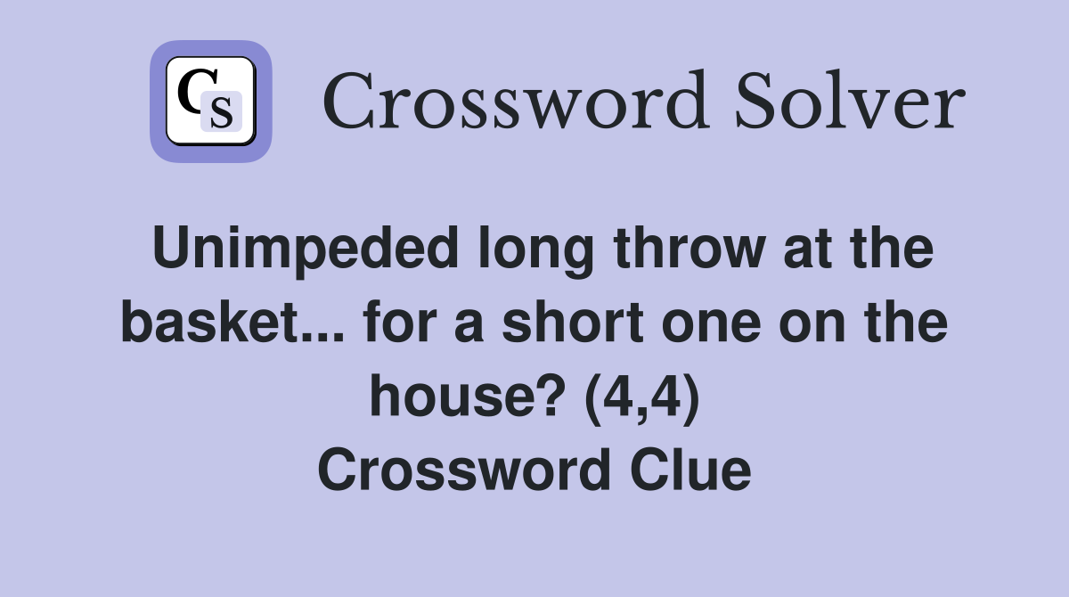 Unimpeded long throw at the basket... for a short one on the house? (4
